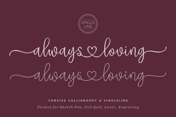 Always Loving: The Handwritten Typeface That Elevates Campaigns