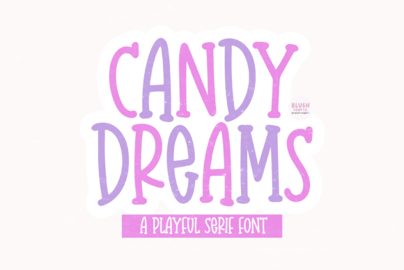 Candy Dreams: A Playful Typeface for Whimsical Editorial Design