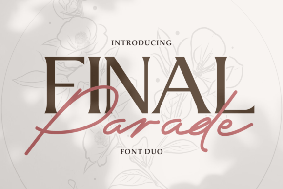 Final Parade: A Luxurious Typeface for Editorial Design