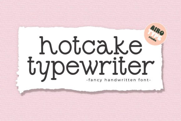 Hotcake Typewriter: A Quirky Typeface for Modern Web Design