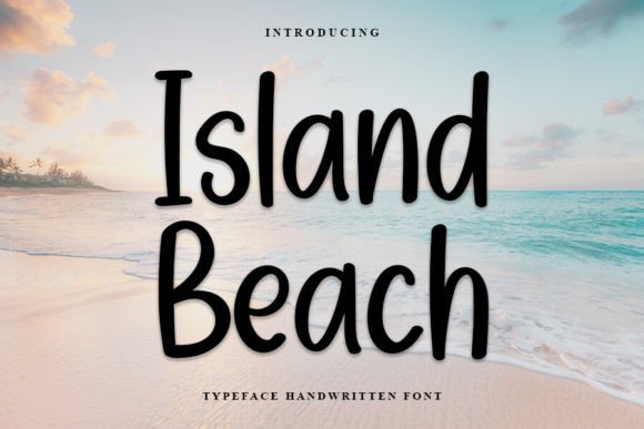 Island Beach: The Premium Script Font for Campaigns That Stand Out